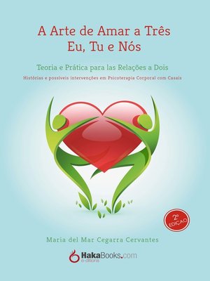 cover image of A Arte de Amar a Três Eu, Tu e Nós